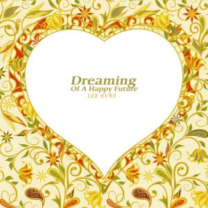 Lee Eunu的专辑Dreaming Of A Happy Future