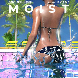 อัลบัม Moist (feat. K CAMP) ศิลปิน Eric Bellinger