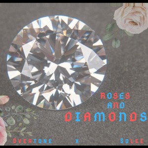 Listen to Roses and Diamonds song with lyrics from Overtone