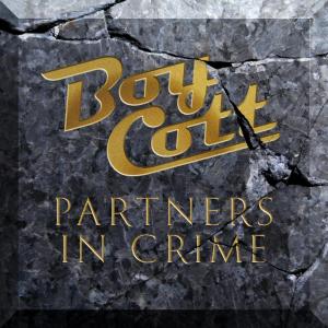 收聽Boycott的Partners in Crime歌詞歌曲