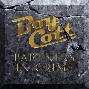 收聽Boycott的Partners in Crime歌詞歌曲