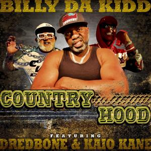 收聽Billy Da Kidd的Country Hood (feat. Dredbone & Kaio Kane) (Explicit)歌詞歌曲