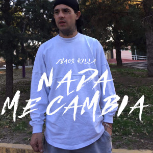 收聽zhaos killa的Nada Me Cambia (Explicit)歌詞歌曲