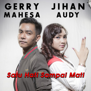 Album Satu Hati Sampai Mati oleh Jihan Audy