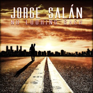Album No Looking Back from Jorge Salán