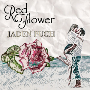 Red Flower dari Jaden Pugh