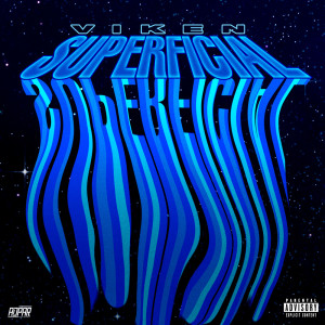 收聽Viken的Superficial歌詞歌曲