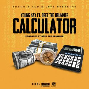 Calculator (feat. Dree the Drummer) (Explicit)
