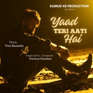 Album Yaad Teri Aati Hai from Pratham Kumbhar