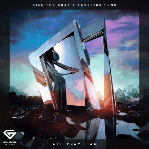 Listen to All That I Am song with lyrics from Kill The Buzz