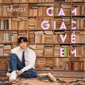 Album cảm giác về em from Tường Duy