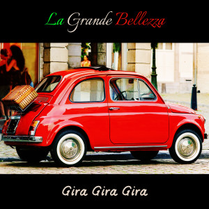 Listen to Gira Gira Gira song with lyrics from La Grande Bellezza