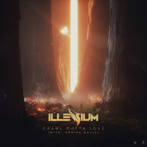 Dengarkan lagu Crawl Outta Love (Explicit) nyanyian ILLENIUM dengan lirik