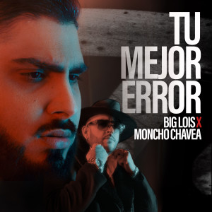 Album Tu Mejor Error oleh Moncho Chavea