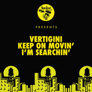 Vertigini的專輯Keep On Movin' / I'm Searchin'
