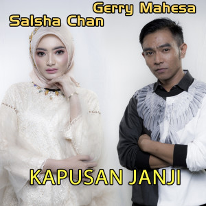Dengarkan Kapusan Janji lagu dari Salsha Chan dengan lirik