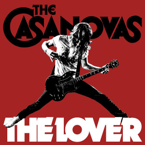 The Casanovas的專輯The Lover
