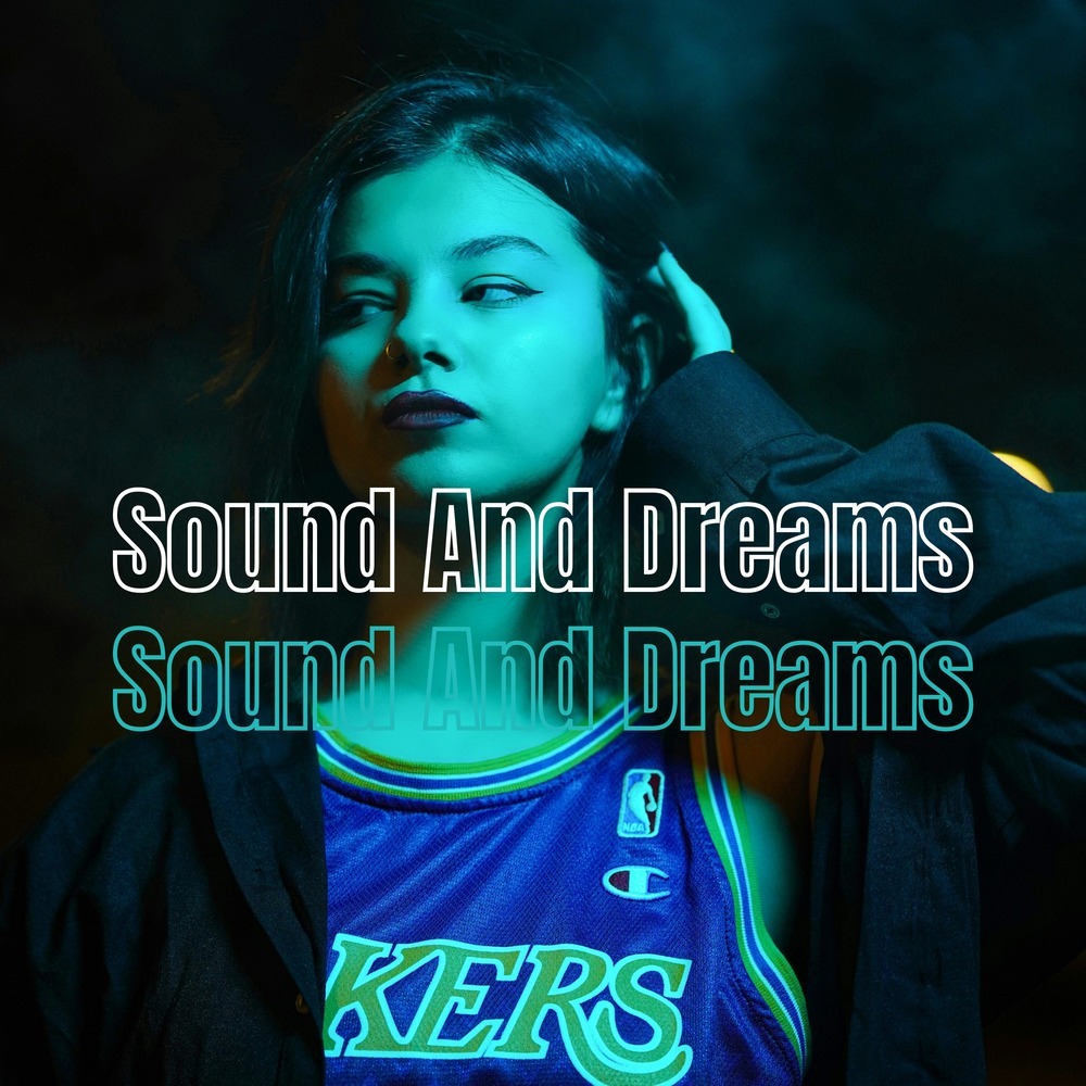 Sound and Dreams