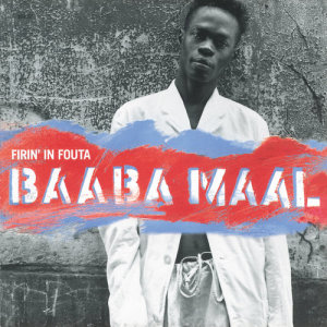 ดาวน์โหลดและฟังเพลง African Woman พร้อมเนื้อเพลงจาก Baaba Maal