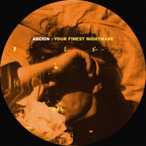 Ascion的專輯Your Finest Nightmare