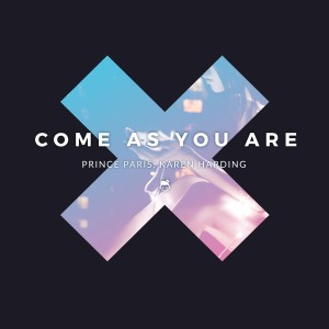 Dengarkan Come as You Are lagu dari Prince Paris dengan lirik