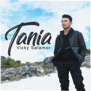 Listen to Tania song with lyrics from Vicky Salamor