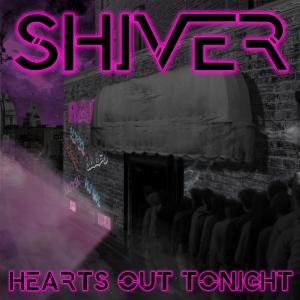 shiver的專輯Hearts Out Tonight