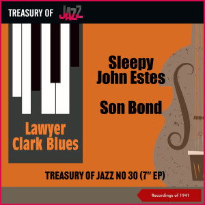 อัลบัม Lawyer Clark Blues - Treasury Of Jazz No. 30 (Recordings of 1941) ศิลปิน Sleepy John Estes