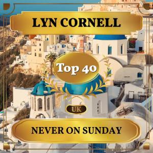 ดาวน์โหลดและฟังเพลง Never on Sunday พร้อมเนื้อเพลงจาก Lyn Cornell