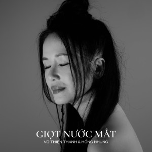 Listen to Giọt Nước Mắt song with lyrics from Hồng Nhung