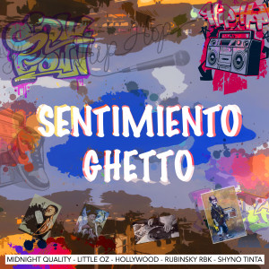 Listen to Sentimiento Ghetto (Explicit) song with lyrics from Midnight Quality