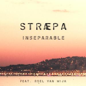 收聽Stræpa的Inseparable (feat. Roel van Wijk)歌詞歌曲