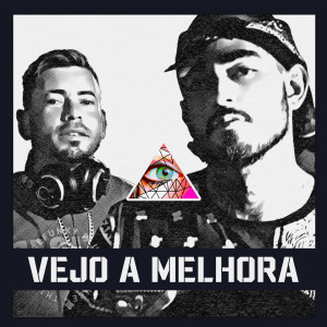 ดาวน์โหลดและฟังเพลง Vejo a Melhora พร้อมเนื้อเพลงจาก Cena Underground