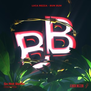 ดาวน์โหลดและฟังเพลง Bum Bum พร้อมเนื้อเพลงจาก Luca Rezza