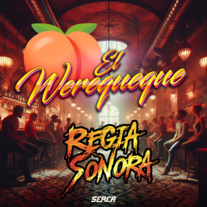 Album El Werequeque from Regia Sonora