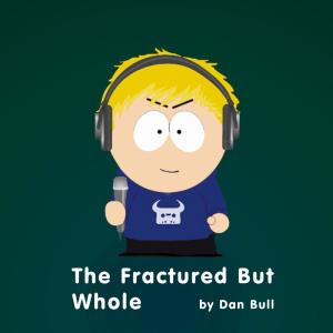 收聽Dan Bull的The Fractured But Whole歌詞歌曲