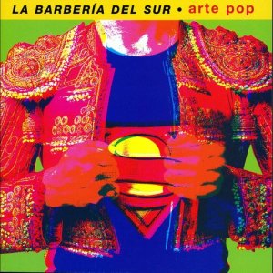 อัลบัม Arte Pop ศิลปิน La Barberia Del Sur