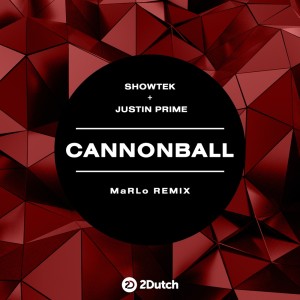 Album Cannonball (MaRLo Remix) from Showtek