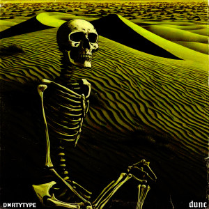 收听DXRTYTYPE的dune歌词歌曲