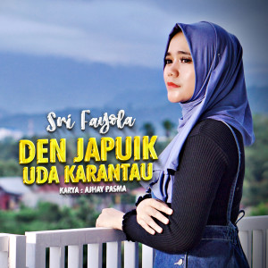 Dengarkan Den Japuik Uda Karantau lagu dari Sri Fayola dengan lirik