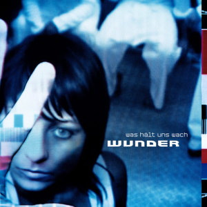 ดาวน์โหลดและฟังเพลง Was hält uns wach พร้อมเนื้อเพลงจาก Wunder