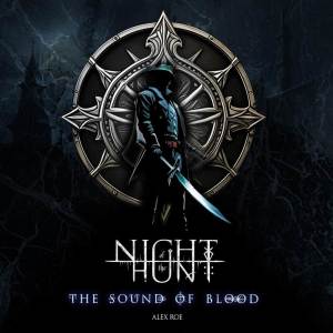 Album Night of the Hunt: The Sound of Blood from Alex Roe