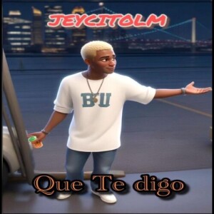 Dengarkan Que Te Digo (Explicit) lagu dari JeycitoLM dengan lirik