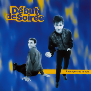 Album Passagers de la nuit (Versailles Edition) from Debut de Soiree