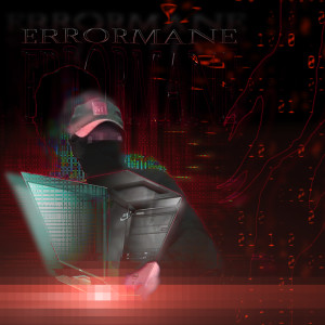 Listen to ERRORMANE song with lyrics from leyncloud
