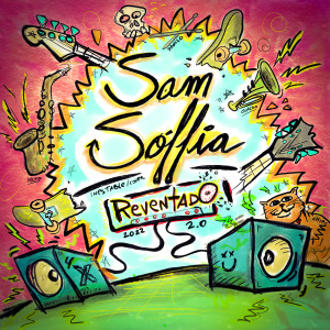 Listen to Reventado song with lyrics from Sam Soffia