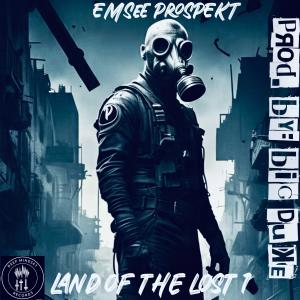 Emsee Prospekt的專輯LAnd of the Lost 1