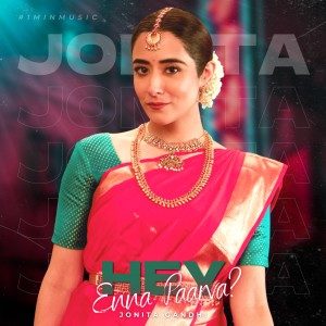 Jonita Gandhi的专辑Hey Enna Paarva - 1 Min Music