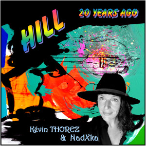 Listen to Hill 20 Years Ago (Radio Edit) song with lyrics from Kevin THOREZ