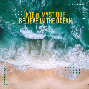 KTB的专辑Believe in the Ocean